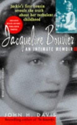 Jacqueline Bouvier ; : an intimate memoir