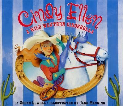 Cindy Ellen : a wild western Cinderella