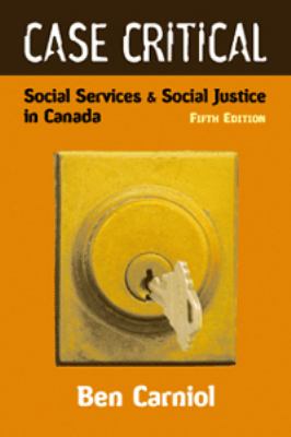 Case critical : social services & social justice in Canada