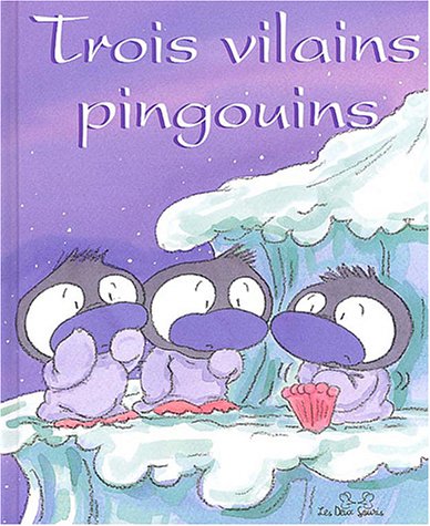 Trois vilains pingouins