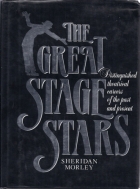 The great stage stars : distinguished theatrical careers of the past and present