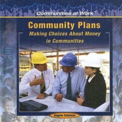 Community plans : making choices about money in communities