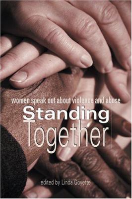 Standing together : women speak out about violence and abuse