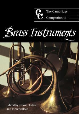 The Cambridge companion to brass instruments