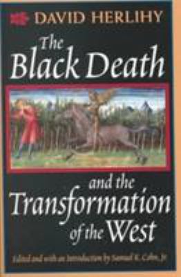 The black death and the transformation of the west