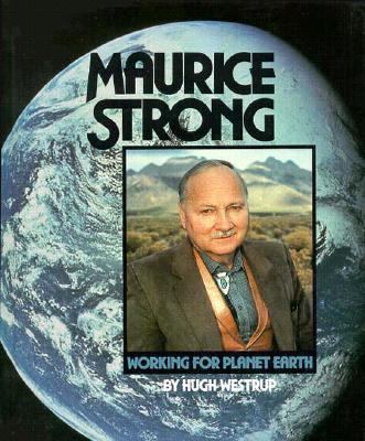 Maurice Strong : pulling together for planet Earth
