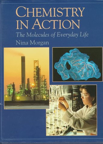 Chemistry in action : the molecules of everyday life