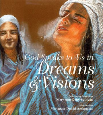 God speaks to us in dreams & visions : Bible stories