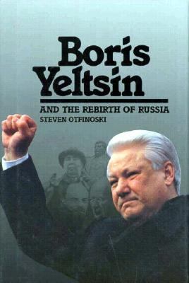 Boris Yeltsin and the rebirth of Russia