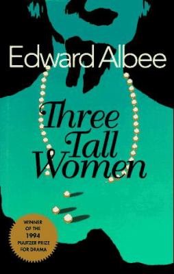 Three tall women : a play in two acts