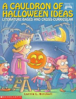 A Cauldron of Halloween ideas : literature-based and cross-curricular