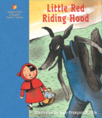 Little Red Riding Hood : a fairy tale