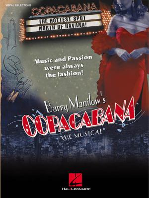 Barry Manilow's Copacabana : the musical : vocal selections.