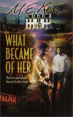 What became of her : a novel/