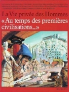 Au temps des premières civilisations--