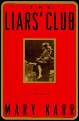 The liars' club : a memoir