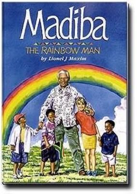 Madiba : the rainbow man