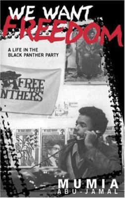 We want freedom : a life in the Black Panther Party