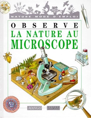 Observe la nature au microscope