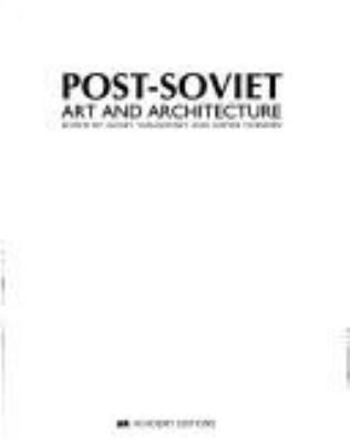 Post-Soviet art and architecture