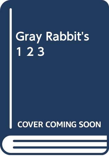 Gray Rabbit's 1, 2, 3