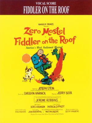 Harold Prince presents Zero Mostel in Fiddler on the roof : America's most acclaimed musical
