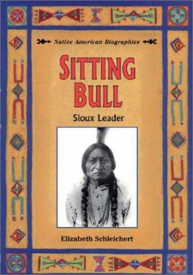 Sitting Bull : Sioux leader