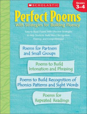 Perfect poems. : with strategies for building fluency. Grades 3-4 :