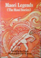 Maori legends : the Maui stories.