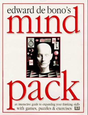 Edward de Bono's mind pack : an interactive guide to expanding your thinking skills with games, puzzles & exercises.