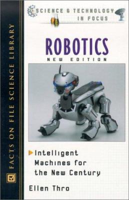 Robotics : intelligent machines for the new century