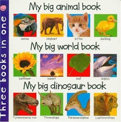 My big animal book ; : My big world book ; My big dinosaur book