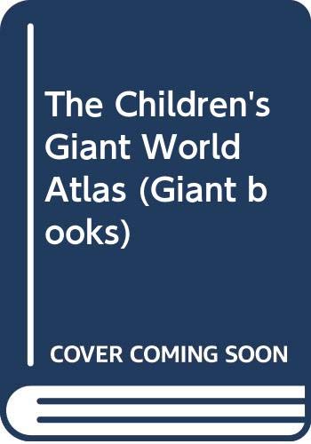 The Children's giant world atlas