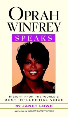 Oprah Winfrey speaks : insights from the world's most influential voice