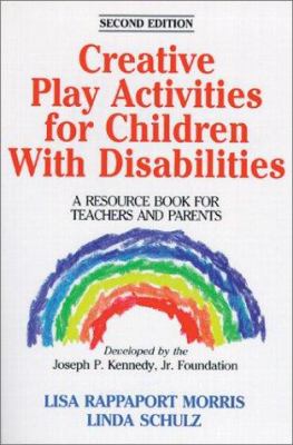 Creative play activities for children with disabilities : a resource book for teachers and parents