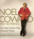 Noel Coward and his friends