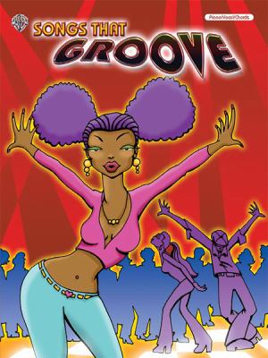 Songs that groove : piano/vocal/chords