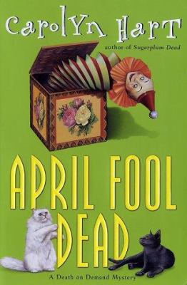 April fool dead : a death on demand mystery