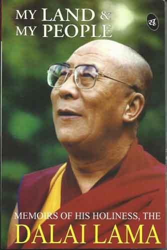 My land and my people : the original autobiography of His Holiness the Dalai Lama of Tibet