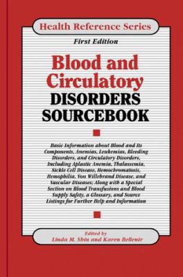 Blood and circulatory disorders sourcebook : basic information about blood and its components ...