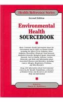 Environmental health sourcebook : basic consumer health information about the environment and its effect on human health, including the effects of air pollution, water pollution, hazardous chemicals, food hazards, radiation hazards, biological agents, household hazards ...