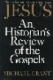 Jesus : an historian's review of the Gospels