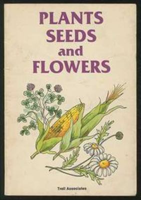 Plants, seeds, and flowers