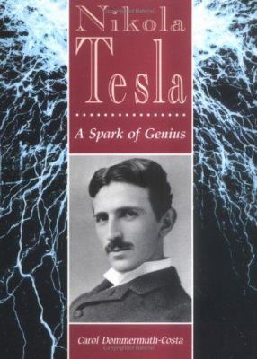 Nikola Tesla : a spark of genius