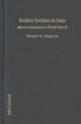 Buffalo soldiers in Italy : Black Americans in World War II