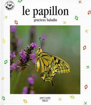 Le papillon, gracieux baldin