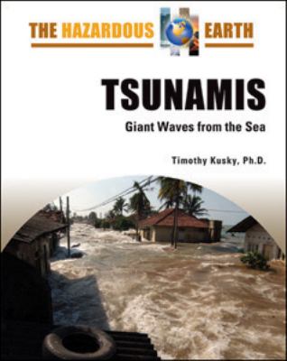 Tsunamis : giant waves from the sea