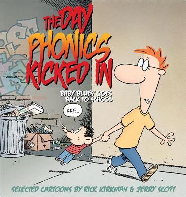 The day phonics kicked in : Baby Blues goes back to school, selected cartoons