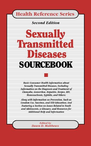 Sexually transmitted diseases : sourcebook : basic consumer health information about sexually transmitted diseases ...