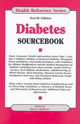Diabetes sourcebook : basic consumer health information about type 1 and type 2 diabetes mellitus, gestational diabetes, monogenic forms of diabetes, and insulin resistance, with guidelines for lifestyle modifications and the medical management of diabetes, including facts about insulin, insulin delivery devices, oral diabetes medications, self-monitoring of blood glucose, meal planning, physical